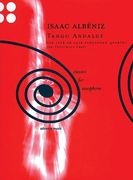 Tango Andaluz : For Saxophone Quartet (SATB Or AATB) / arranged by Friedemann Graef.