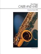 Caleb and Kate : For Saxophone Quartet (SATB).