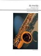 By and by : For Saxophone Quartet (SATB/AATB) / arranged by Friedemann Graef.