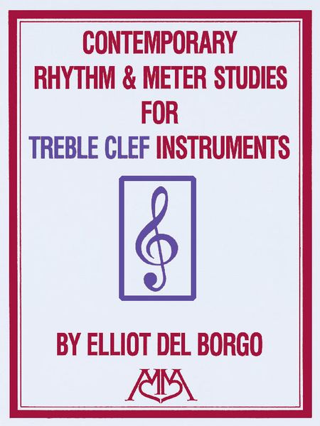 Contemporary Rhythm and Meter Studies : Treble Clef.