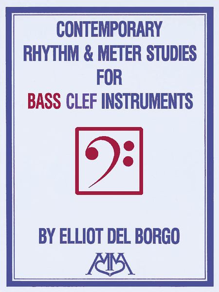 Contemporary Rhythm and Meter Studies : Bass Clef.
