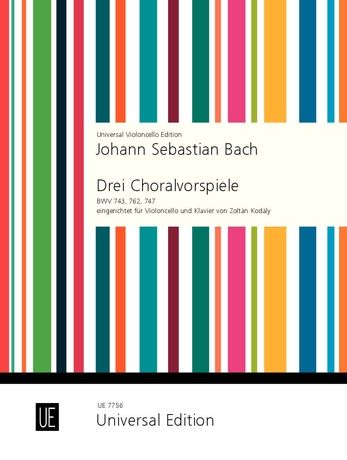 Drei Choralvorspiele : Für Violoncello und Klavier / arranged by Zoltan Kodaly.