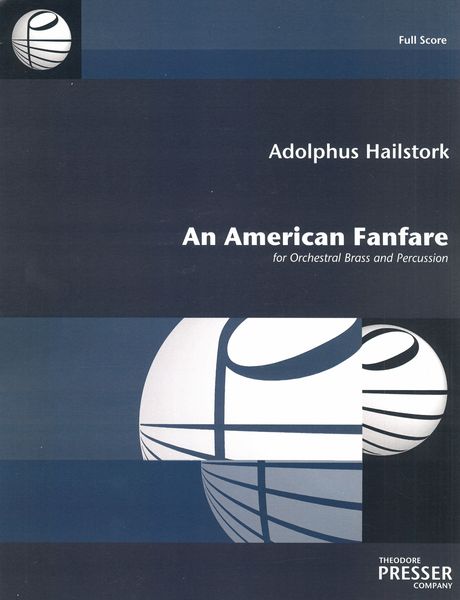An American Fanfare : For Orchestral Brass And Percussion (1985).
