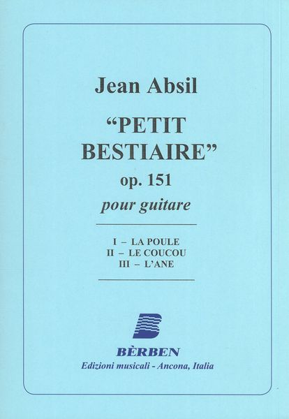 Petit Bestiaire, Op. 151 : For Solo Guitar.