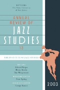 Annual Review Of Jazz Studies 13 : 2003 / Ed. by Edward Berger, Henry Martin and Dan Morgenstern.