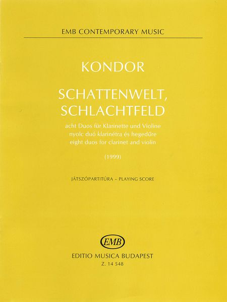 Schattenwelt, Schlachtfeld : Eight Duos For Clarinet And Violin (1999).
