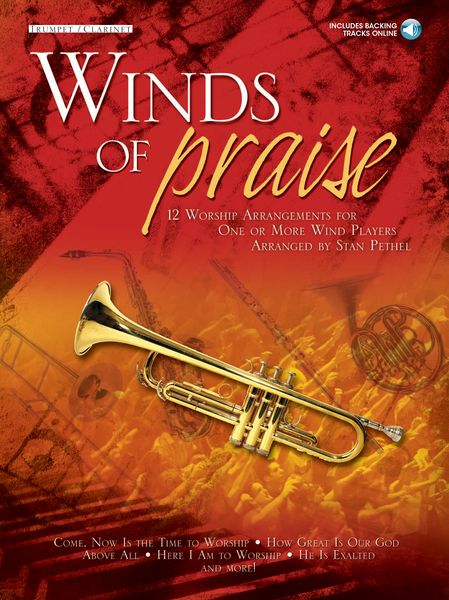 Winds of Praise : 12 Worship Arrangements by Stan Pethel - Trumpet/Clarinet.