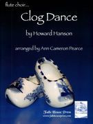Clog Dance : For Flute Choir / arranged by Ann Cameron Pearce.