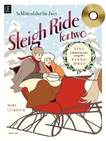 Sleigh Ride For Two : Five Christmas Favorites Arranged For Piano Duet By Mike Cornick.