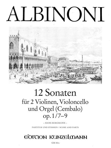 12 Sonaten Für 2 Violinen, Violoncello Und Orgel (Cembalo), Op. 1 : Nos. 7-9 / Ed. Hans Bergmann.