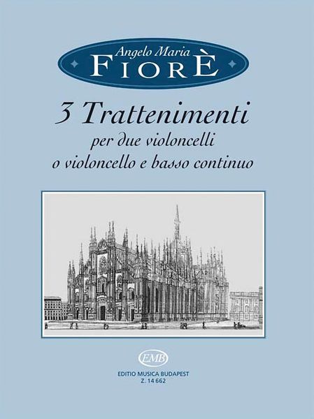 3 Trattenimenti : Per Due Violoncelli O Violoncello E Basso Continuo / Edited By Arpad Pejtsik.