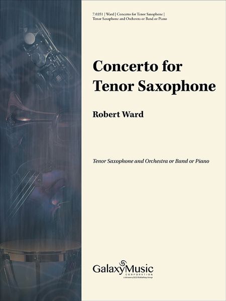 Concerto : For Tenor Saxophone and Orchestra - reduction For Tenor Saxophone and Piano.