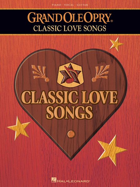 Grand Old Opry : Classic Love Songs.