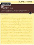 Orchestra Musician's CD-ROM Library, Vol. 12 : Wagner, Part 2 - Harp, Keyboard and Miscellaneous.