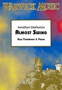 Almost Swing : For Bass Trombone and Piano.