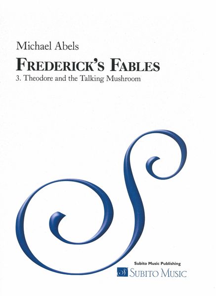 Frederick's Fables, No. 3 : Theodore and The Talking Mushroom.