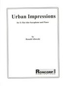 Urban Impressions : For Alto Saxophone and Piano.