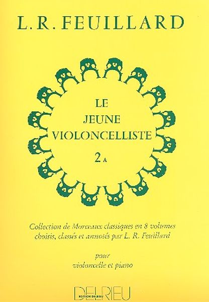 Jeune Violoncelliste, Book 2a : For Cello and Piano.
