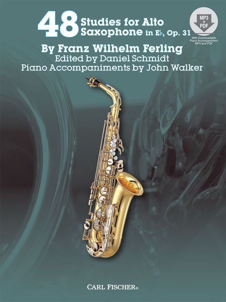 48 Studies, Op. 31 : For Alto Saxophone In Eb / edited by Daniel Schmidt.
