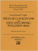 Pieces De Clavecin (1798) and Zwei und Dreisig Präludien (1806) / edited by Floyd K. Grave.