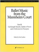 Ballet Music From The Mannheim Court, Part III / edited by Paul Cauthen.