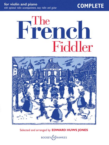French Fiddler : For Violin and Piano / arranged by Edward Huws Jones.