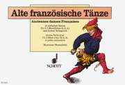 Alte Französische Tänze : For Two Or Three Recorders.