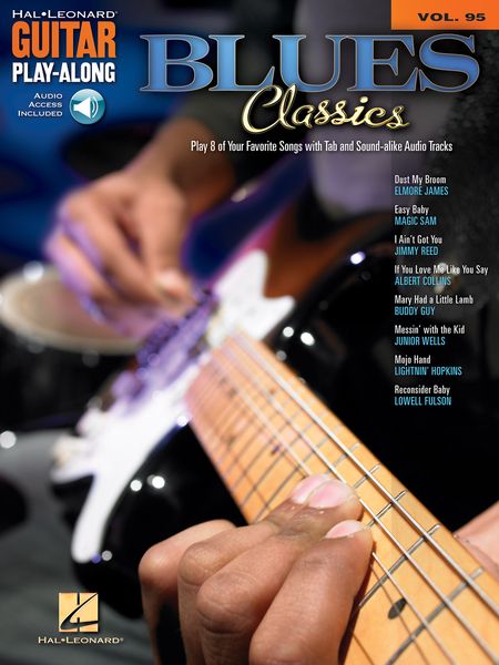 Blues Classics : Play 8 Of Your Favorite Songs With Tab and Sound-Alike CD Tracks.