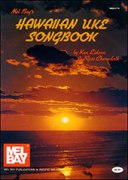 Mel Bay's Hawaiian Uke Songbook.