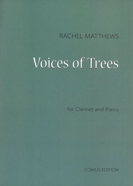 Voices Of Trees : For Clarinet and Piano (2006).