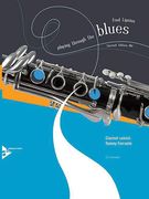 Playing Through The Blues : Clarinet Edition (B Flat).