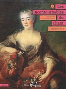 Incontournables Du Chant - Soprano Vol. 2 / edited by Jacqueline Bonnardot.