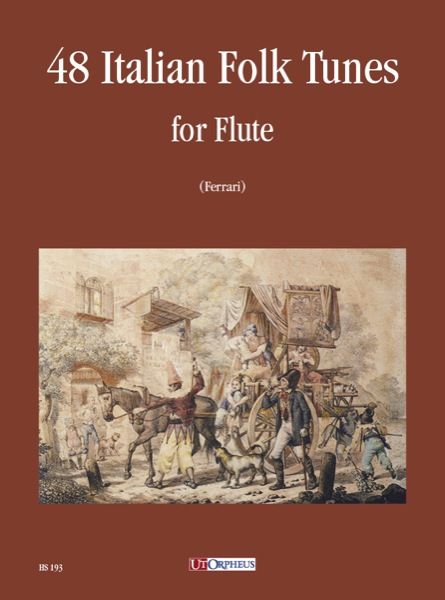 48 Italian Folk Tunes : For Flute / edited by Marco Ferrari.