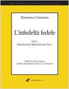 Infedelta Fedele, Part 1 : Introductory Materials and Act 1 / edited by Ethan Haimo.