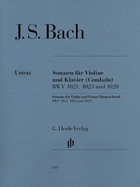 Sonatas : For Violin and Piano, BWV 1021, 1023, 1020.