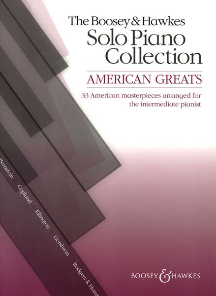 American Greats : 33 American Masterpieces arranged For The Intermediate Pianist.
