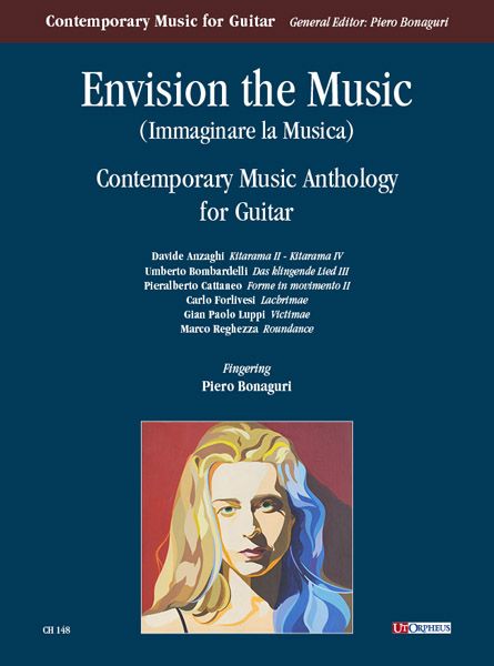 Envision The Music : Contemporary Music Anthology For Guitar / Fingering by Piero Bonaguri.