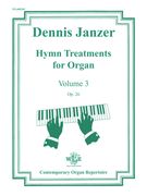 Hymn Treatments For Organ, Vol. 3, Op. 26.