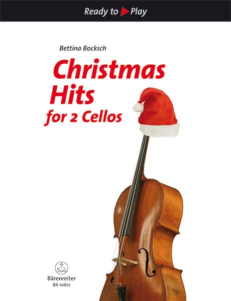 Christmas Hits : For 2 Cellos / arranged by Bettina Bocksch.