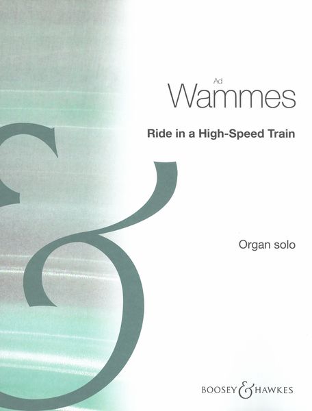Ride In A High-Speed Train : For Organ Solo.