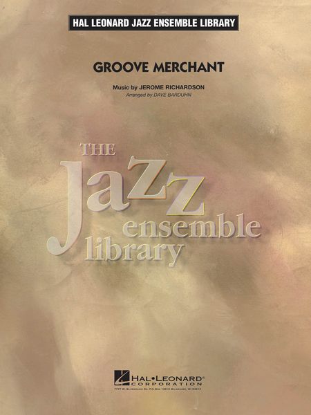 Groove Merchant : For Jazz Ensemble / arr. by Dave Barduhn.