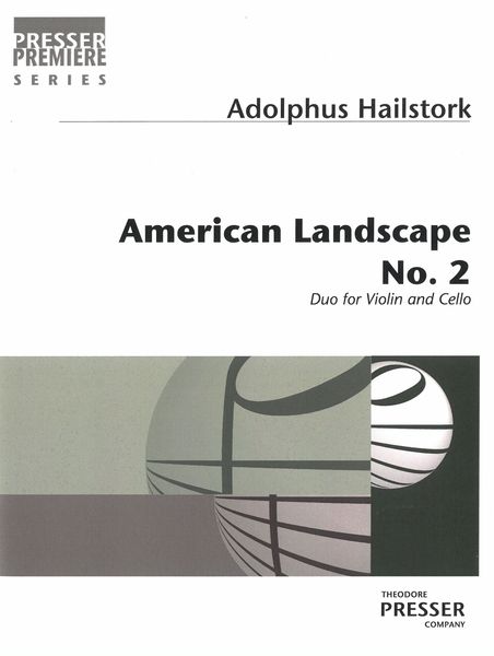 American Landscape No. 2 : Duo For Violin and Cello.
