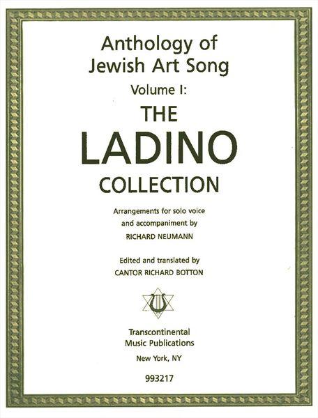 Ladino Collection : For Solo Voice and Accompaniment / arranged by Richard Neumann.