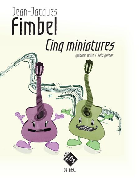 Cinq Miniatures : For Solo Guitar.