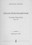 Lustige Ouvertüre, Op. 53 : Für Orchester.
