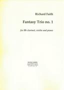 Fantasy Trio No. 1 : For B Flat Clarinet, Violin and Piano.