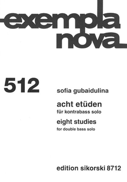 Acht Etüden = Eight Studies : For Double Bass Solo (1974/2009).