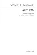 Autumn - Children's Song Cycle : For Unison Voices and Piano / arranged by Richard Steinitz.