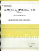 Classics For Marimba, Vol. 2 : For Marimba Trio / arranged by Ritsuko Nasu.