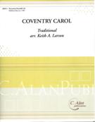 Coventry Carol : For Percussion Ensemble / arranged by Keith A. Larson.